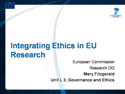 Integreating Ethics in EU Research
