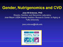 “Gender, Nutrigenomics and CVD ”