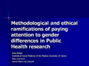 “Methodological and ethical ramifications of paying attention to gender differences in Public Health research ”