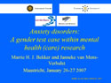 “Anxiety disorders: A gender test case within mental health (care) research ”